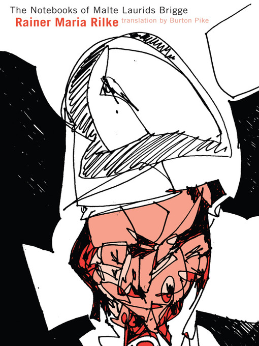 Title details for The Notebooks of Malte Laurids Brigge by Rainer Maria Rilke - Available